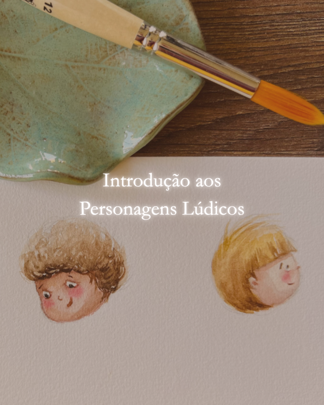 Fase 01 — Introdução aos Personagens Lúdicos